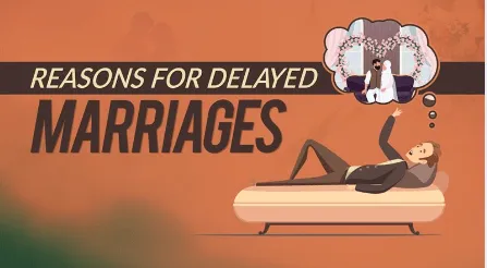 reason-of-delay-marriage