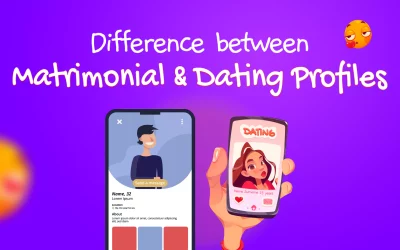 Difference Between Dating & Matrimonial Profile