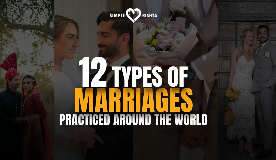 12 Types of Marriages Practiced Around the World