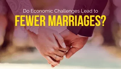 Do Economic Challenges Lead to Fewer Marriages?