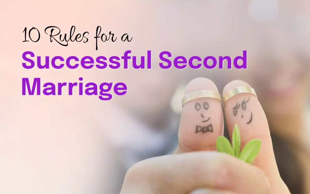 Rules for a Successful Second Marriage