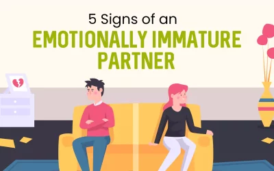 5 Signs of an Emotionally Immature Partner