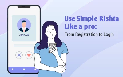 Use Simple Rishta Like a pro: From Registration to Login