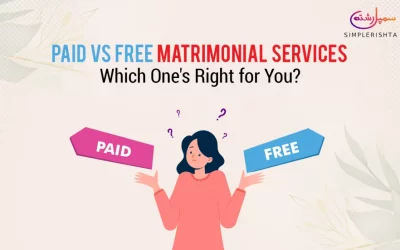 Free Matrimonial Services Vs Paid – Which One’s Right for You?