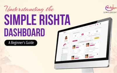 Understanding the Simple Rishta Dashboard: A Beginner’s Guide