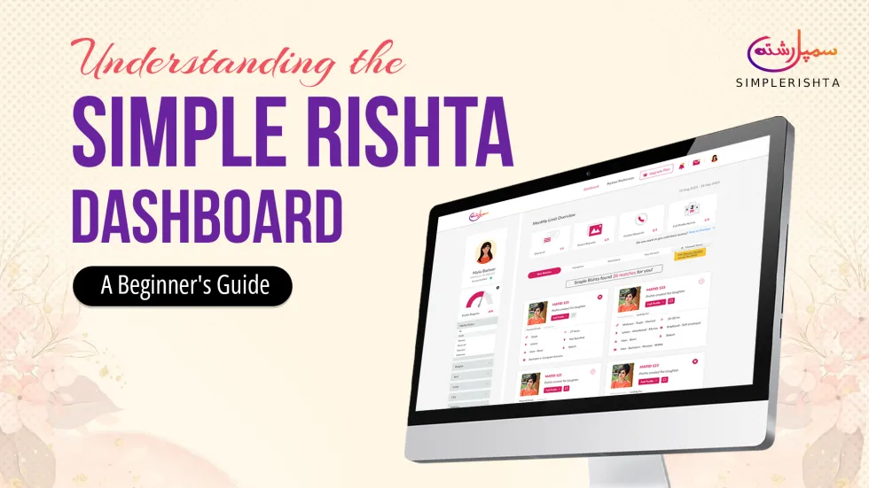 Understanding the Simple Rishta Dashboard: A Beginner’s Guide