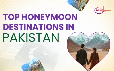 Top Honeymoon Destinations in Pakistan