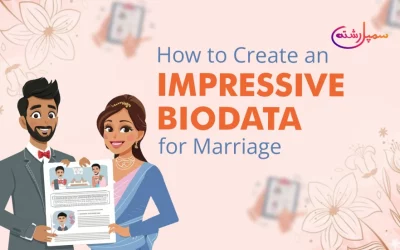 How to Create an Impressive Biodata for Marriage