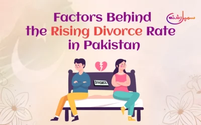 Factors Behind the Rising Divorce Rate in Pakistan