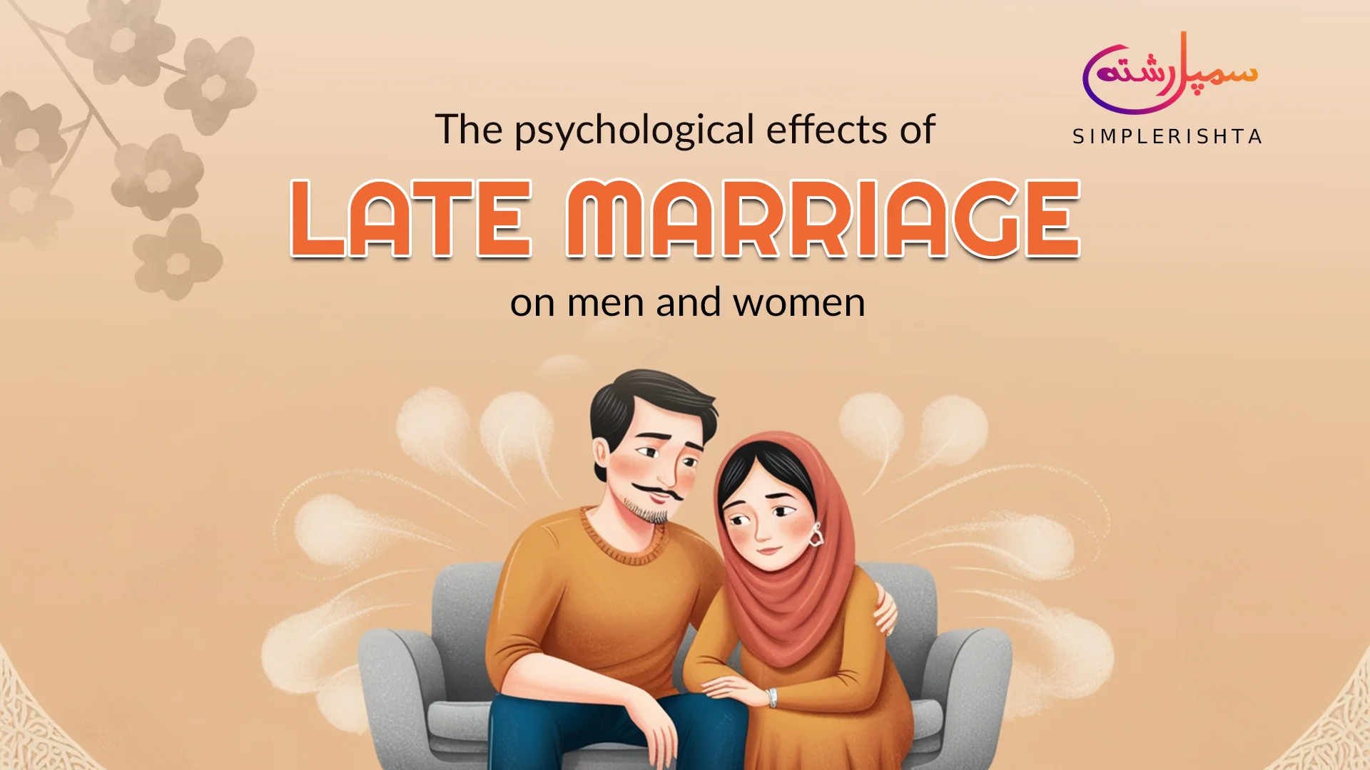 Psychological Effects of Late Marriage