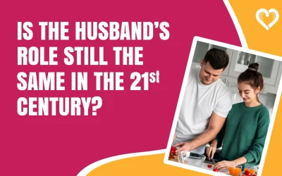 Is the Husband’s Role Still the Same in the 21st Century?