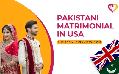 Pakistani Matrimonial in USA: Culture, Challenges and Solutions