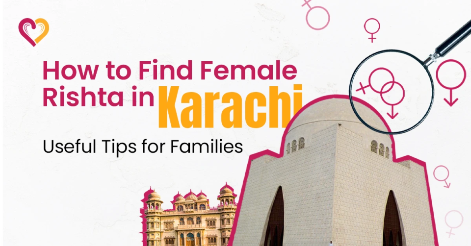 How to Find Female Rishta in Karachi