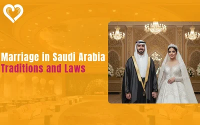 Marriage in Saudi Arabia: Traditions and Laws