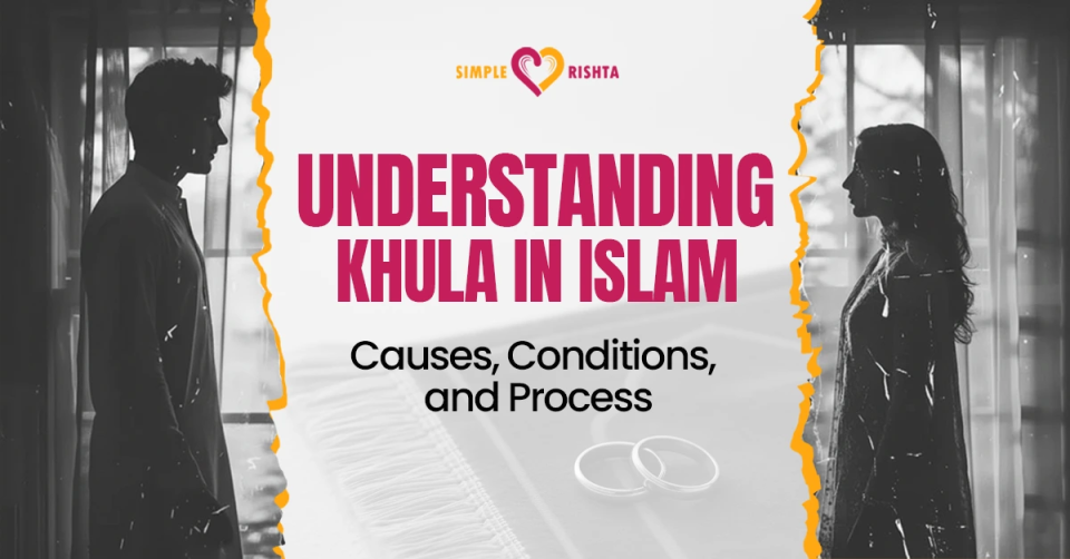 Understanding Khula in Islam: Causes, Conditions and Process