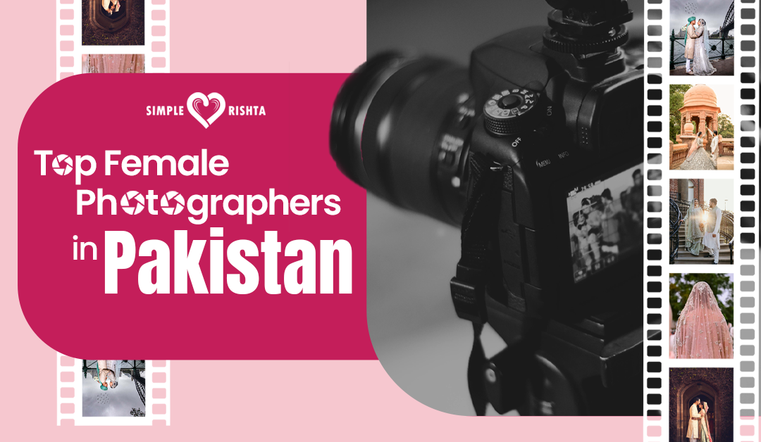 Top Female Photographers in Pakistan