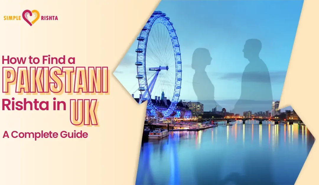 How to Find a Rishta in UK